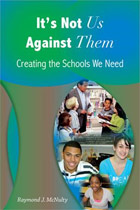 It's Not Us Against Them: Creating the Schools We Need 
