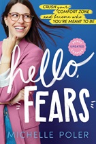 Hello, Fears: Crush Your Comfort Zone and Become Who You're Meant to Be
